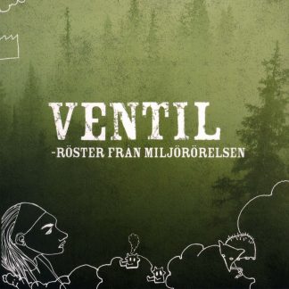 Ventil - röster från miljörörelsen