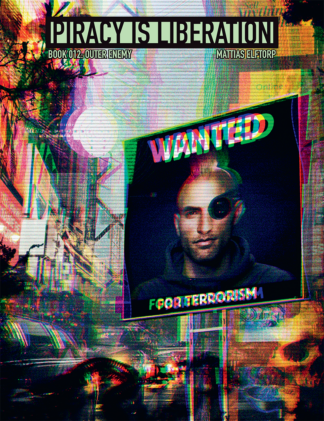 PIRACY IS LIBERATION 012 - Outer enemy