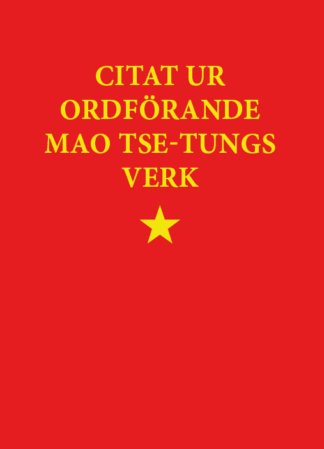 Citat ur ordförande Mao Tse-tungs verk