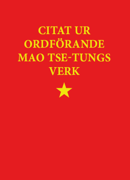 Citat ur ordförande Mao Tse-tungs verk