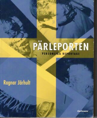 Pärleporten - Personliga reportage
