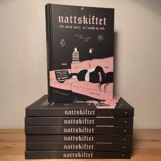 Nattskiftet : this world sucks so I made my own (Signerat ex)