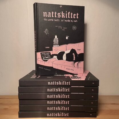 Nattskiftet : this world sucks so I made my own (Signerat ex)