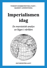 Imperialismen idag : en marxistisk analys av läget i världen