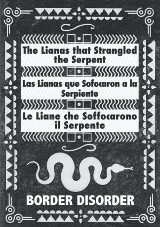 The Lianas That Strangled The Serpent